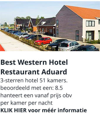 op 6 km west van de Stad Groningen Best Western Hotel Restaurant Aduard